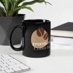 Black Glossy Mug - Everyday is Coffee Day