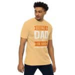 Cotton Heritage Men’s Premium Heavyweight Tee - Being a Dad - Image 27