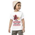 In My Defence I was left Unsupervised Toddler T-Shirt