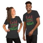 Cold Hands Warm Heart Unisex Christmas T-shirt - Image 14