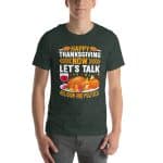 Happy Thanksgiving Now Let’s Talk Religion and Politics Unisex T-shirt - Image 16