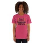Women's T-shirt - Support Your Small Business Friends - Image 30