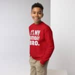 It's My Birthday Bro Youth crewneck sweatshirt - Image 6
