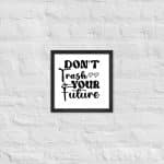 Framed poster - Don't Trash Your Future - Image 4