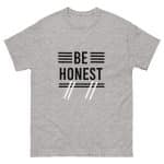 Unisex classic tee - Be Honest - Image 21