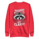 Unisex Premium Sweatshirt - Trashy But Classy - Image 21