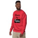 Unisex Premium Sweatshirt - Never Stop Trying - Image 5