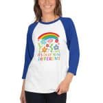 3/4 sleeve raglan shirt - It's Okay To Be Different - Image 6