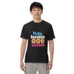 Unisex garment-dyed heavyweight t-shirt -  Pray Because God Listens - Image 3