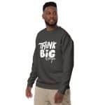 Unisex Premium Sweatshirt - Think Big Always - Image 13