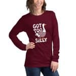 Unisex Long Sleeve Tee - Got Too Silly - Image 3