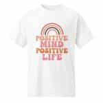DryBlend® T-Shirt - Positive Mind Positive Life - Image 46