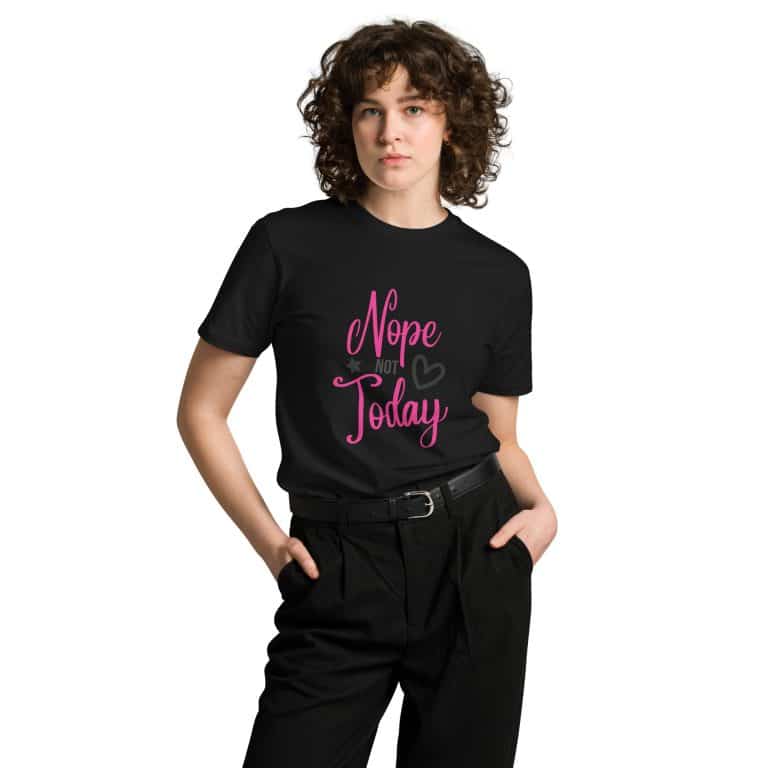 Unisex premium black t-shirt with pink 'Nope Not Today' text, 100% combed cotton, regular fit crew neck.