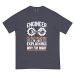 Unisex garment-dyed heavyweight t-shirt -  Engineer I'm Not Aruning I'm Just Explaining Why I'm Right - Image 26