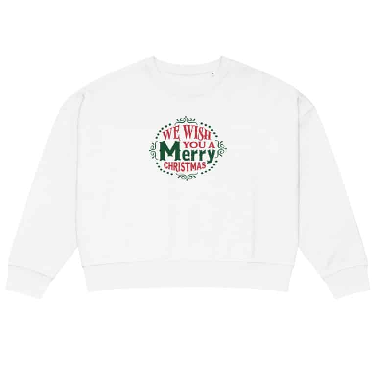 Women's organic crew neck sweatshirt with "We Wish You A Merry Christmas" print in red and green, cozy fleece lining, sustainable holiday top.