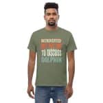 Unisex classic tee - Introverted But Willing To Discuss Dolphin - Image 18