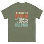 Unisex classic tee - Introverted But Willing To Discuss Dolphin - Image 37