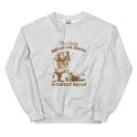 Unisex Sweatshirt - The Only Squat I'm Doing - Image 16