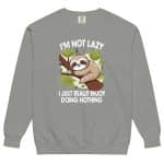 Unisex garment-dyed sweatshirt - I'm Not Lazy - Image 15