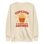 Unisex Premium Sweatshirt - Pop Corn Is Always The Answer - Image 15
