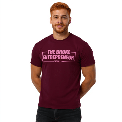 Burgundy unisex classic tee "The Broke Entrepreneur," made from 100% cotton, stylish, inspirational, perfect for casual wear.