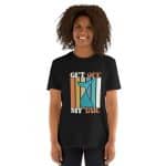 Short-Sleeve Unisex T-Shirt - Get Off My Tail - Image 6