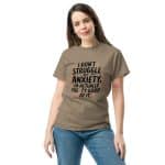 Unisex classic tee - I Don't Struggle - Image 4