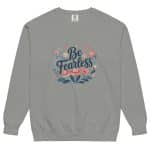 Unisex garment-dyed sweatshirt - Be Fearless - Image 11