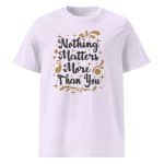 Unisex organic ribbed neck t-shirt - Nothing Matter More Than You - Image 29
