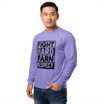 Garment-dyed heavyweight long-sleeve shirt in soft cotton, relaxed fit, vintage style, featuring "Fight Hard Earn Respect" design.
