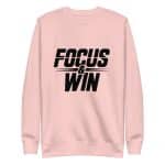 Unisex Premium Sweatshirt - Focus And Win - Image 29