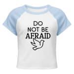 Women’s micro rib raglan baby tee -  Do Not Be Afraid - Image 13