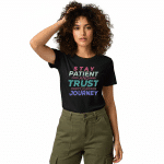 Women’s softstyle t-shirt in Ring Spun Sport Grey, semi-fitted with 'Stay Patient And Trust Your Journey' print. Perfect for layering.
