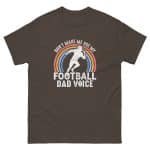 Unisex classic tee - Don't Make Me Use My Football Dad Voice - Image 19