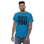 Unisex classic tee - Motivation Starts With You - Image 7