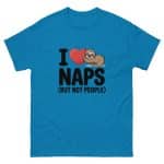 Unisex classic tee - I Love Naps - Image 8