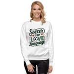 Unisex Premium Sweatshirt - Soccer Is My Love Language - Image 9