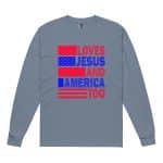 Garment-dyed heavyweight long-sleeve shirt - Love Jesus And America Too - Image 13
