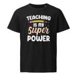 Unisex organic mid-light t-shirt - Teaching Is My Super Power - Image 10