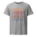 Unisex organic mid-light t-shirt - Probably Over Thinking Everything - Image 21